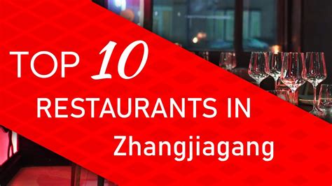 zhangjiagang restaurants|THE 10 BEST Restaurants in Zhangjiagang (Updated August .